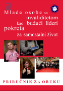 Sliak publikacije ''Mlade osobe sa invaliditetom kao budući lideri pokreta za nezavisni A3ivot'' u izdanju Informativnog centara za osobe sa invaliditetom ''Lotos'' Tuzla