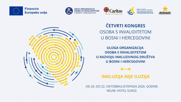 Slika sa najavom Četvrtog kongresa osoba sa invaliditetom u Bosni i Hercegovini koji se održva 20.-22. oktobra 2026 godine u Neumu u Hotelu Sunce. Na slici je Logo Kongresa i loga organizatora i donatora.